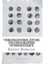 Vercingetorix, etude d'iconographie numismatique