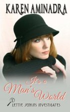 It's a Man's World: A Lettie Jenkins Mystery