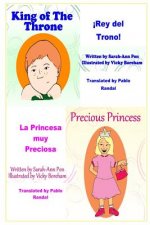 Precious Princess & King of the Throne - in Spanish: La Princesa muy Preciosa & ?Rey del Trono!