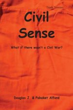 Civil Sense - Trade Version: What If There Wasn't a Civil War?