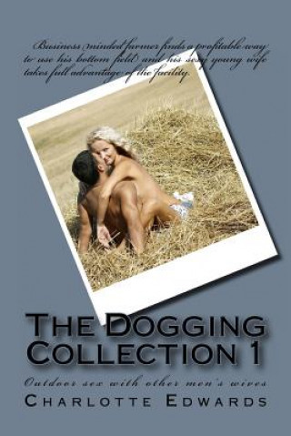 The Dogging Collection 1: Outdoor sex with other men's wives