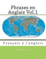 Phrases en Anglais Vol.1: Français ? l'anglais