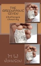 The Greenapolis Seven: Challenges Cheating