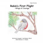 Robin's First Flight - Trade Version: Wings of Courage
