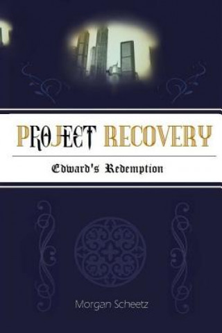 Project Recovery: Edward's Redemption