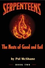 Serpenteens-The Nests of Good and Evil