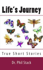 Life's Journey: True Short Stories
