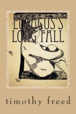 Eutacus's Long Fall: Eutacus's Long Fall