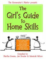 The Girl's Guide to Home Skills