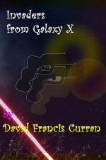 Invaders from Galaxy X