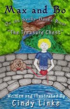 Max and Bo on the Sandy Banks River The Treasure Chest: The Treasure Chest