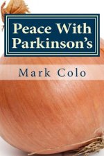 Peace With Parkinson's: It's Called A Resting Tremor, Not An Earthquake.