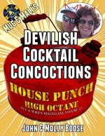 Mug & Mali's Devilish Cocktail Concoctions: Mug & Mali's Miscellany Volume 21