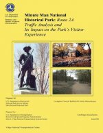 Minute Man National Historical Park: Rte 2A Traffic Analysis and Its Impact on the Park's Visitor Experience