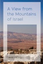 A View from the Mountains of Israel
