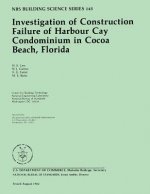NBS Building Science Series 145: Investigation of Construction Failure of Harbour Cay Condominium in Cocoa Beach, Florida