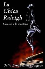 La chica Raleigh: Camino a la monta?a