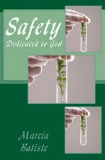Safety: Dedicated to God