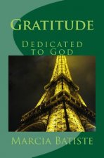 Gratitude: Dedicated to God