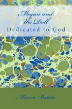 Megan and the Doll: Dedicated to God