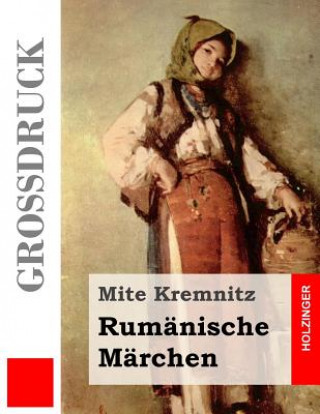 Rumänische Märchen (Großdruck)