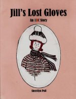 Jill's Lost Gloves: An ABC Story