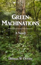 Green Machinations