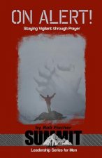 On Alert!: Staying Vigilant through Prayer
