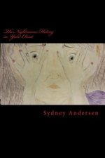 The Nightmares Hiding in Your Closet: a Collection of Short Stories
