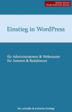 Einstieg in WordPress 3.8: Der schnelle & einfache Einstieg
