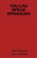 You can speak Spanglish: Dictionary