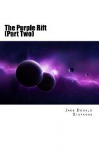 The Purple Rift (Part Two)