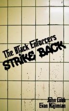 The Black Enforcers Strike Back