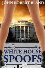 White House Spoofs