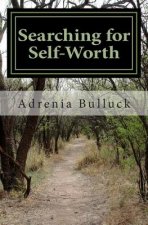 Searching for Self-Worth: A Little Book of Wisdom
