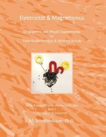 Elektrizität & Magnetismus: Diagramme der Physik Experimente für Freie Studienmodule & Wohnen-Schule