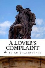 A Lover's Complaint: A Poem