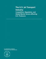 The U.S. Jet Transportation Industry Competition, Regulation and Global Market Factors Affecting U.S Producers