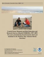 Coastal Ocean Mammal and Bird Education and Research Surveys (BeachCOMBERS), 1997?2007: Ten years of monitoring beached marine birds and mammals in th