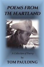 Poems From The Heartland: A Collection Of Poetry