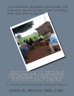 Geo-Political Divisions as Indicators of Culture or Sub-Culture in Uganda: Leader Views of Leadership Roles, Practices, & Behaviors