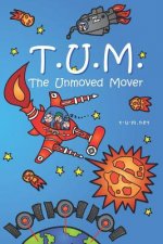 Tum: The Unmoved Mover