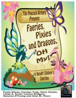 Faeries, Pixies and Dragons, Oh My!: To Benefit Children's Charities