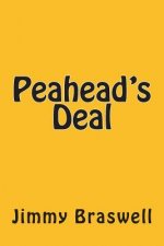 Peahead's Deal