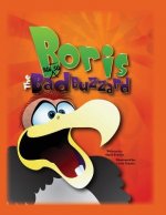 Boris, The Not-So-Bad Buzzard