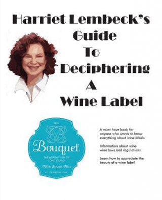 Harriet Lembeck's Guide To Deciphering A Wine Label