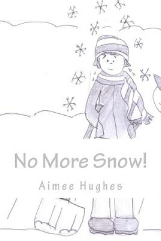 No More Snow!