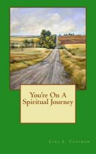 You're On A Spiritual Journey