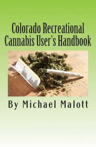 Colorado Recreational Cannabis User's Handbook