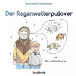 Der Regenwetterpullover